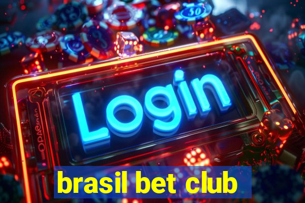 brasil bet club